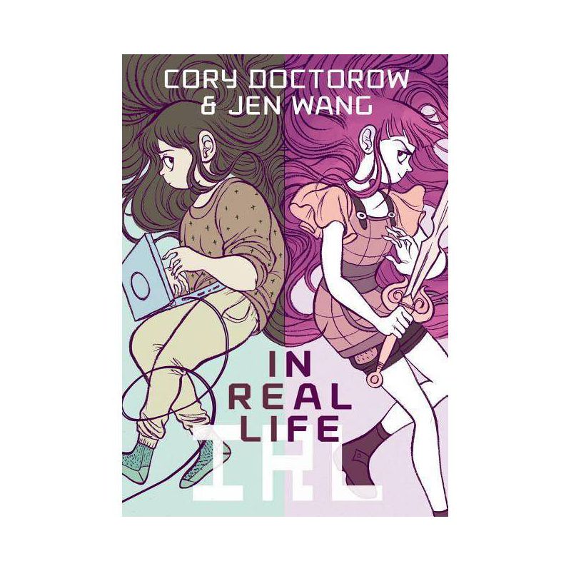 In Real Life - by  Cory Doctorow (Paperback), 1 of 2