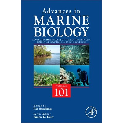 Taxonomic Impediments of the Benthic Infauna; Potential Solutions and Consequences - (Advances in Marine Biology) by  Simon K Davy (Hardcover)