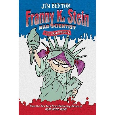 The Frandidate, 7 - (Franny K. Stein, Mad Scientist) by  Jim Benton (Paperback)