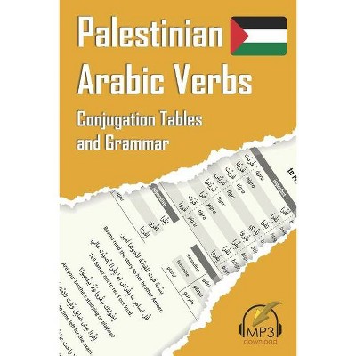 Palestinian Arabic Verbs - by  Ahmed Younis & Matthew Aldrich (Paperback)