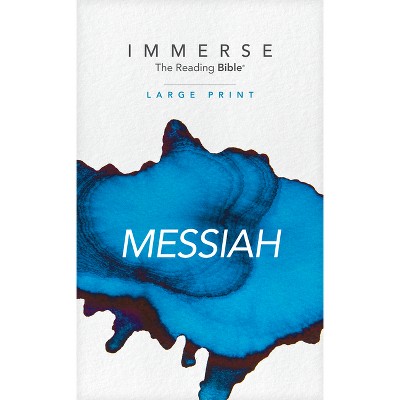 Immerse: Messiah, Large Print (Softcover) - (Immerse: The Reading Bible) (Paperback)