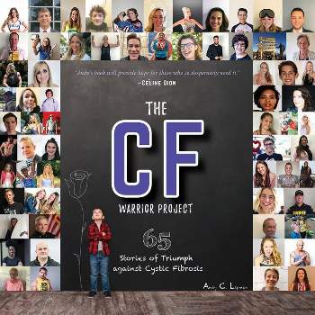 The CF Warrior Project - by  Andy C Lipman (Paperback)