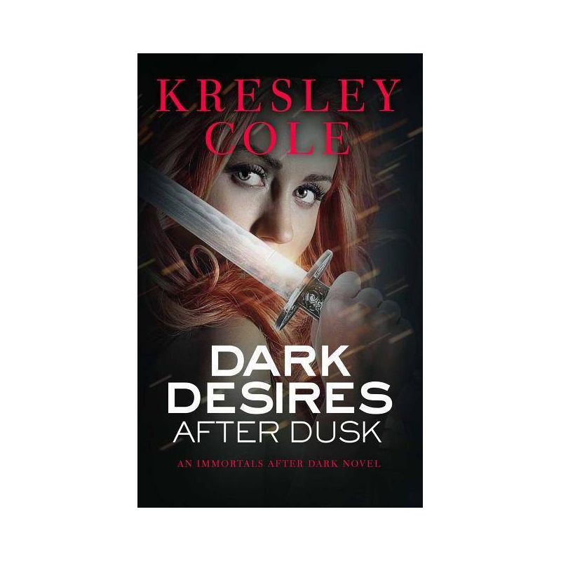 Dark Desires After Dusk (Paperback) by Kresley Cole, 1 of 2