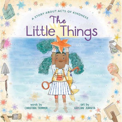 The Little Things - by  Christian Trimmer (Hardcover)