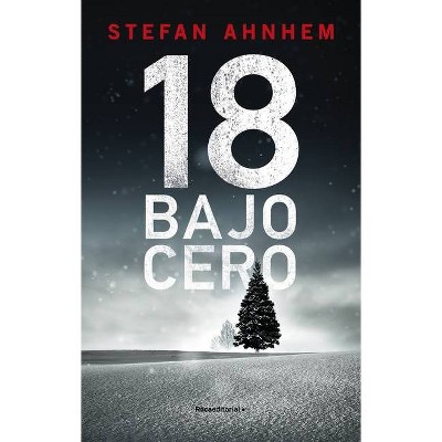18 Bajo Cero - by  Stefan Ahnhem (Paperback)