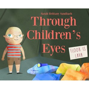 Through Children's Eyes - by  Sarah Brittany Sandbach (Hardcover) - 1 of 1