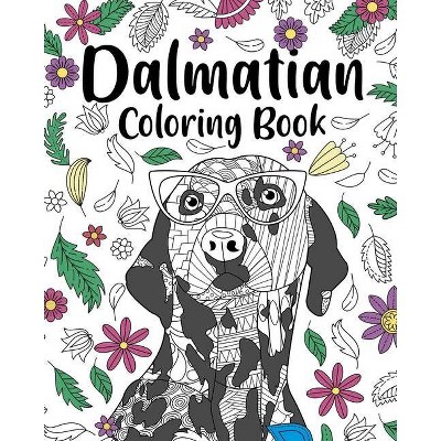 Dalmatian Coloring Book - by  Paperland (Paperback)