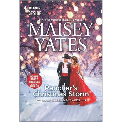 Rancher's Christmas Storm & Seduce Me, Cowboy - by  Maisey Yates (Paperback)