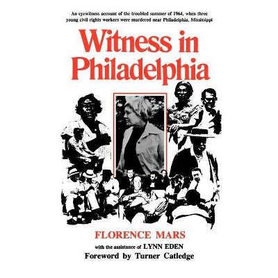 Witness in Philadelphia - (Southern Literary Studies) by  Florence Mars (Paperback)