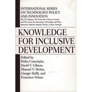 Knowledge for Inclusive Development - by  Unknown (Hardcover) - 1 of 1