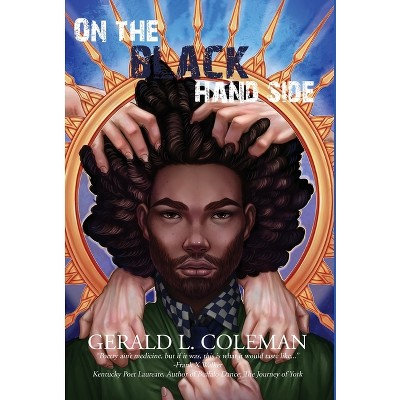 On the Black Hand Side - by  Gerald L Coleman (Hardcover)