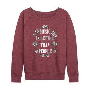 Women's - Instant Message - Music Is Better Than People Lightweight French Terry Wide Neck Long Sleeve Graphic Shirt - 1 of 4