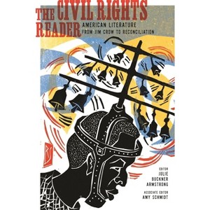 The Civil Rights Reader - by  Julie Buckner Armstrong (Paperback) - 1 of 1
