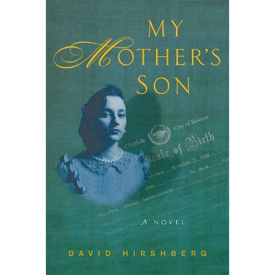 My Mother's Son - by  David Hirshberg (Hardcover)