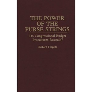 The Power of the Purse Strings - (Fiction and Fantasy; 59) by  Richard Forgette (Hardcover) - 1 of 1