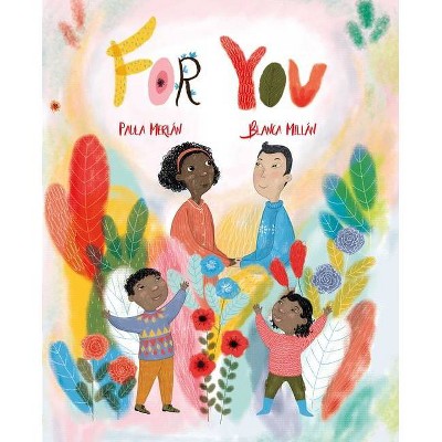 For You - by  Paula Merlán (Hardcover)