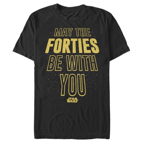 Men's Star Wars May The Forties Be With You Text Scroll T-shirt - Black ...