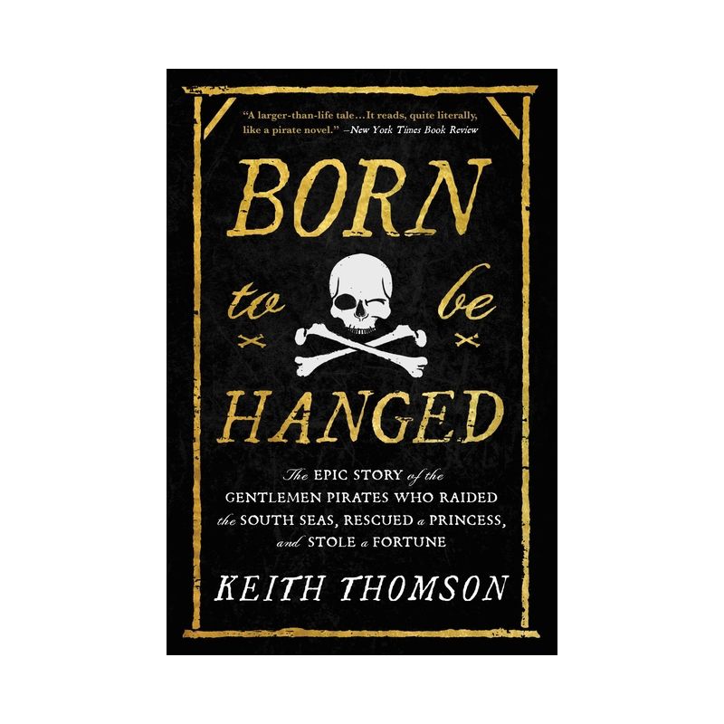 Born to Be Hanged - by Keith Thomson, 1 of 2