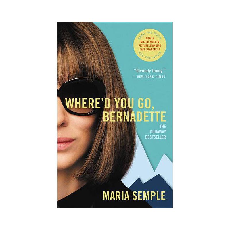 Where&#39;D You Go, Bernadette - By Maria Semple ( Paperback ), 1 of 2
