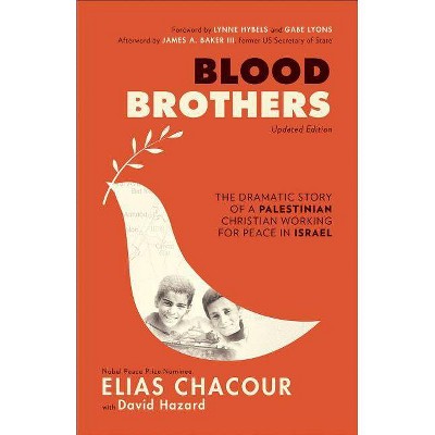  Blood Brothers - by  Elias Chacour & David Hazard (Paperback) 