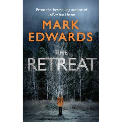  The Retreat - by  Mark Edwards (Paperback) 