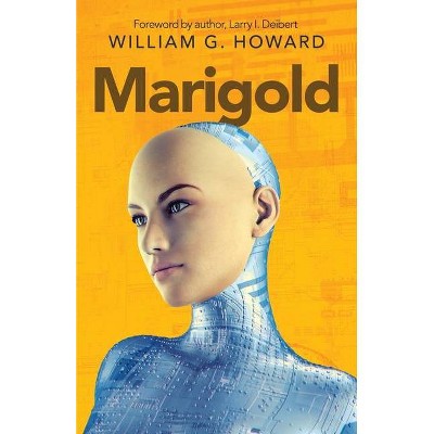 Marigold - by  William G Howard (Paperback)