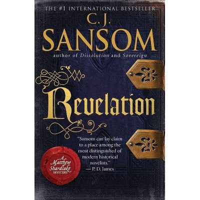 Revelation - (Matthew Shardlake Tudor Mystery) by  C J Sansom (Paperback)