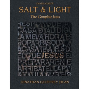Salt & Light; The Complete Jesus - by Jonathan G Dean - 1 of 1