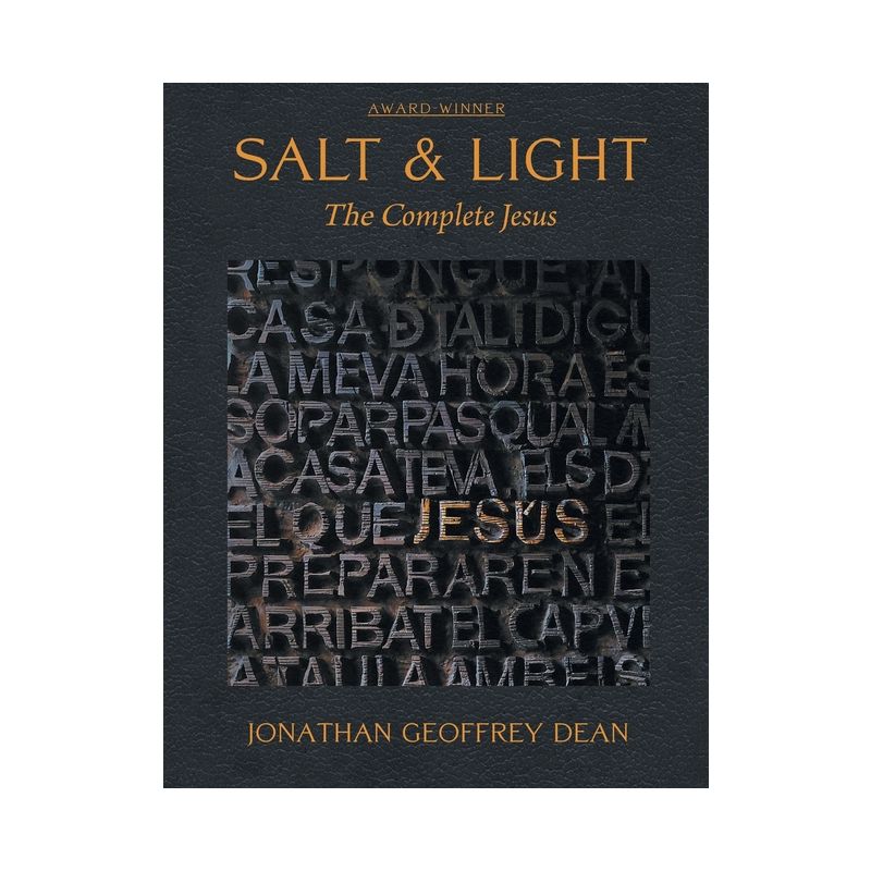 Salt & Light; The Complete Jesus - by Jonathan G Dean, 1 of 2