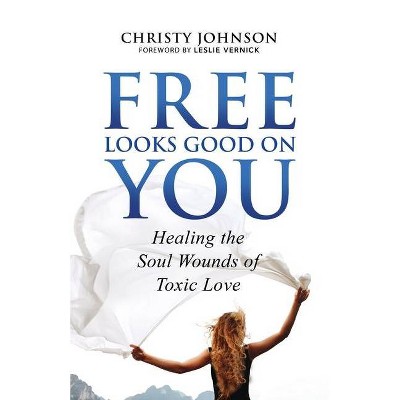 Free Looks Good on You - by  Christy Johnson (Paperback)