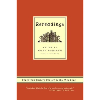 Rereadings - by  Anne Fadiman (Paperback)