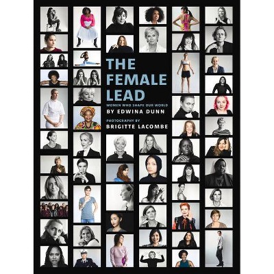 The Female Lead - by  Edwina Dunn (Hardcover)