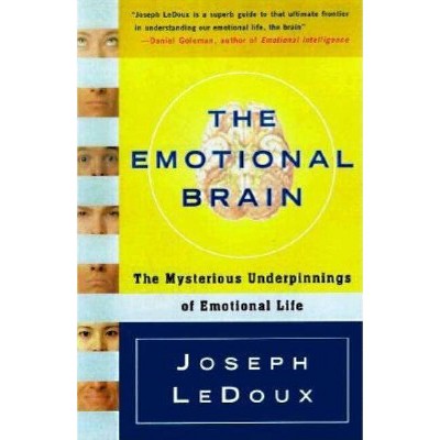 The Emotional Brain - by  Joseph LeDoux (Paperback)