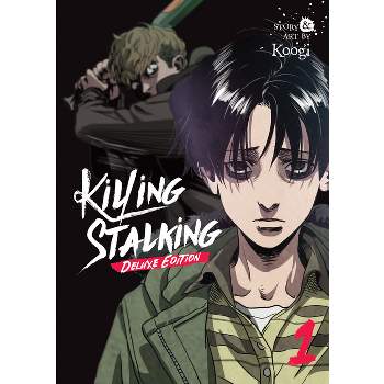 Killing Stalking: Deluxe Edition Vol. 1 - by  Koogi (Paperback)