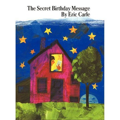 The Secret Birthday Message - by  Eric Carle (Hardcover)