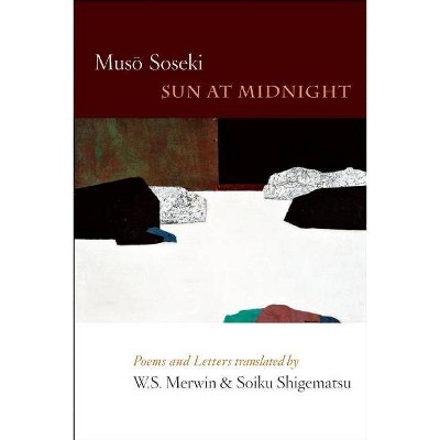 Sun at Midnight - by  Muso Soseki (Paperback)