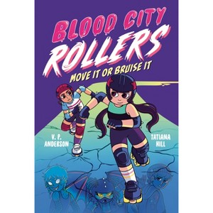Blood City Rollers: Move It or Bruise It - by V P Anderson : Target