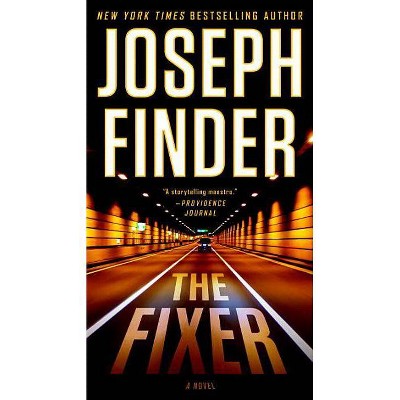 The Fixer - by  Joseph Finder (Paperback)