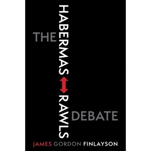 The Habermas-Rawls Debate - by  James Gordon Finlayson (Paperback) - 1 of 1