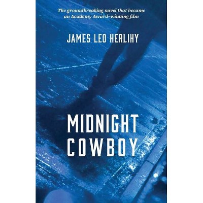 Midnight Cowboy - by  James Leo Herlihy (Paperback)