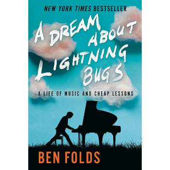 A Dream about Lightning Bugs - by  Ben Folds (Paperback)