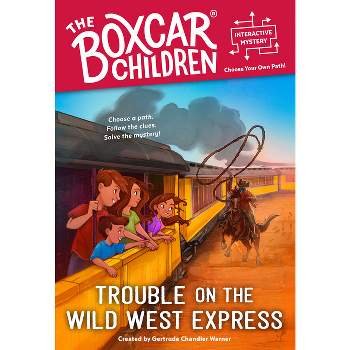 Trouble on the Wild West Express - (Boxcar Children Interactive Mysteries) (Paperback)