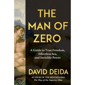 The Man of Zero - by  David Deida (Hardcover) - 1 of 1