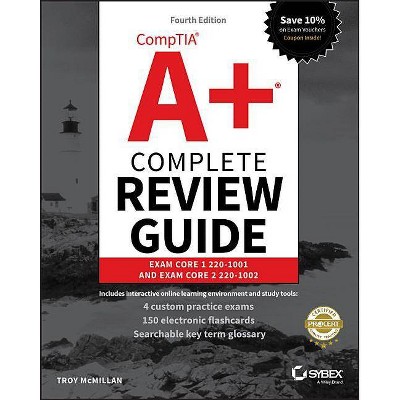  Comptia A+ Complete Review Guide - 4th Edition by  Troy McMillan (Paperback) 