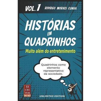 HISTÓRIAS EM QUADRINHOS Muito além do entretenimento - by  Rodrigo Moraes Cunha (Paperback)