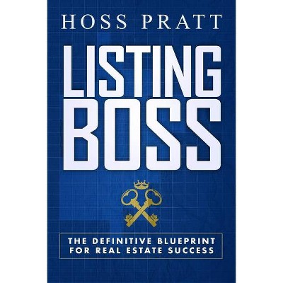 Listing Boss - by  Hoss Pratt (Paperback)