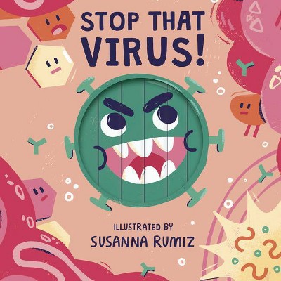 Stop That Virus! - by  Words&pictures (Board Book)