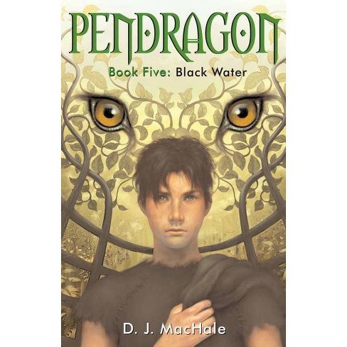 Black Water Pendragon Hardcover By D J Machale Hardcover Target