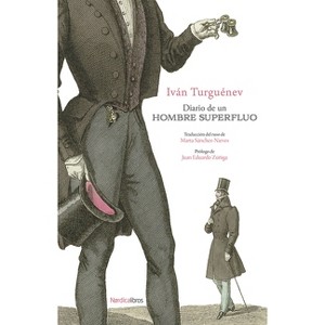 Diario de Un Hombre Superfluo - by  Ivan Turguenev (Paperback) - 1 of 1