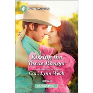 Kissing the Texas Ranger - (Three Springs, Texas Romance) Large Print by  Cari Lynn Webb (Paperback) - 1 of 1